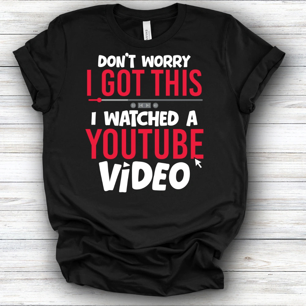 Don't Worry I Got This | Deluxe Tee