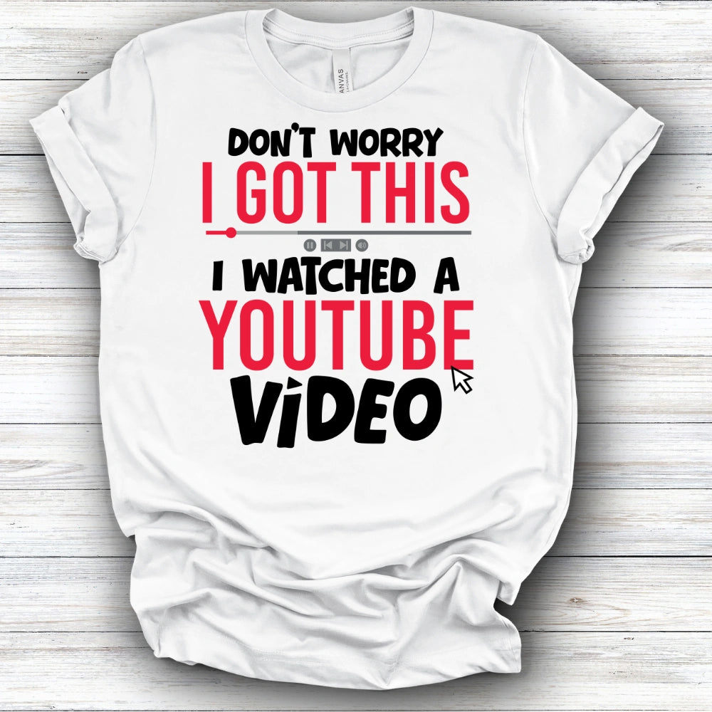 Don't Worry I Got This | Deluxe Tee