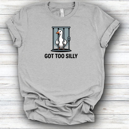 Got Too Silly | Deluxe Tee