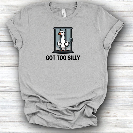 Got Too Silly | Deluxe Tee