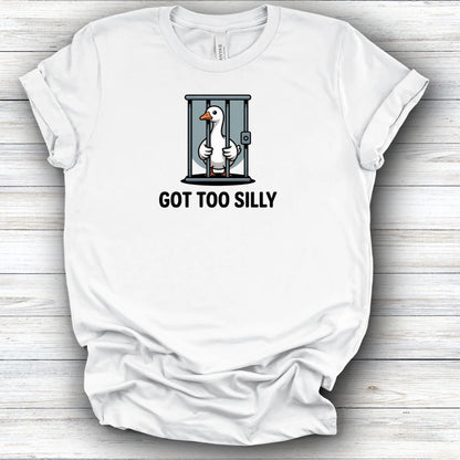 Got Too Silly | Deluxe Tee