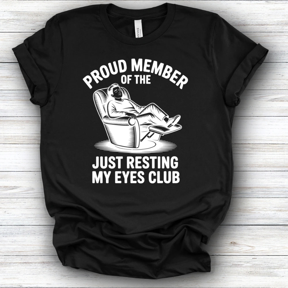 Just Resting My Eyes Club | Deluxe Tee