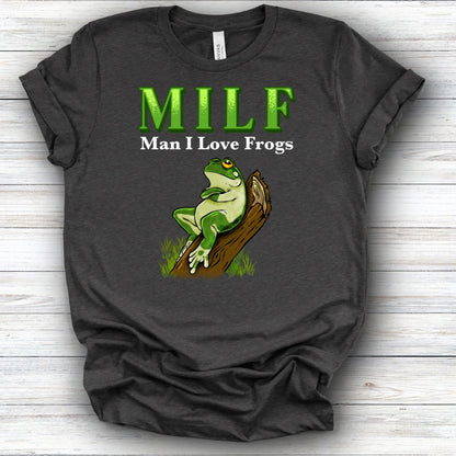 M.I.L.F Man I Love Frog Tee