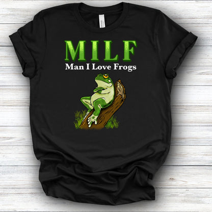 M.I.L.F Man I Love Frog Tee