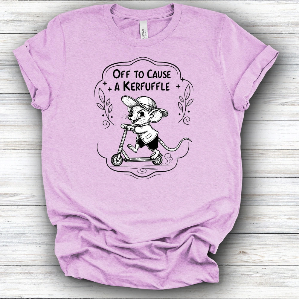 Off To Cause A Kerfuffle Tee