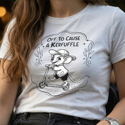 Off To Cause A Kerfuffle Tee