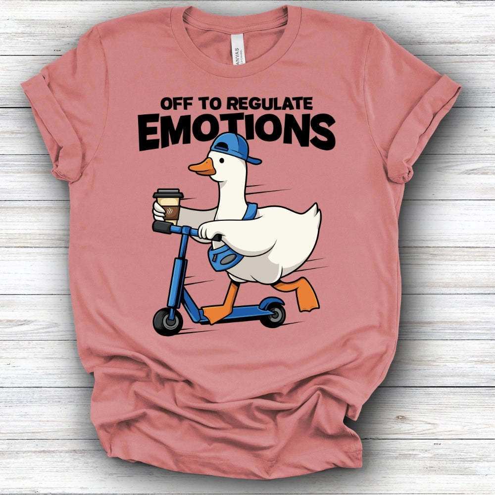 Off To Regulate Emotions | Deluxe Tee