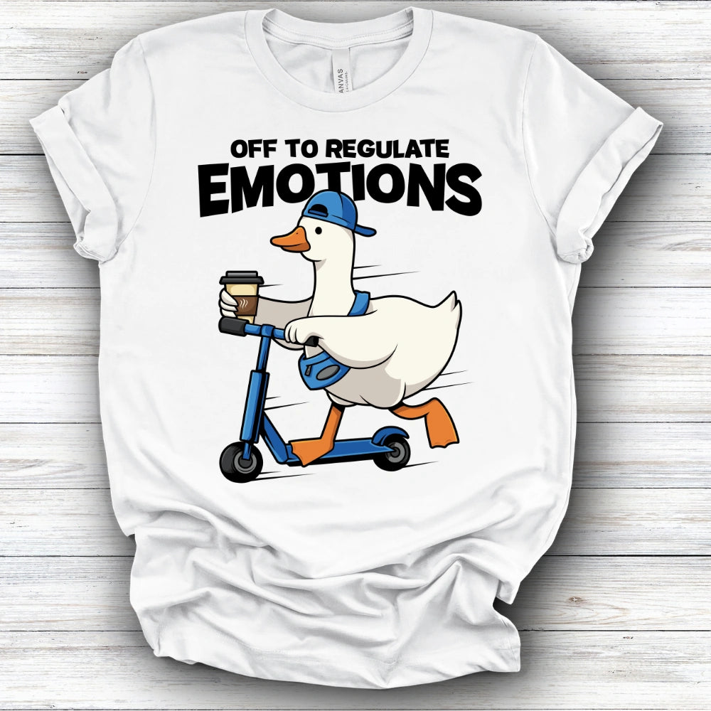 Off To Regulate Emotions | Deluxe Tee