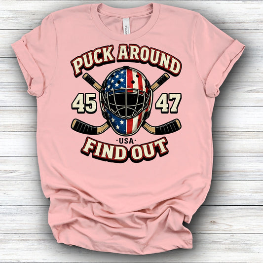 Puck Around And Find Out | Deluxe Tee