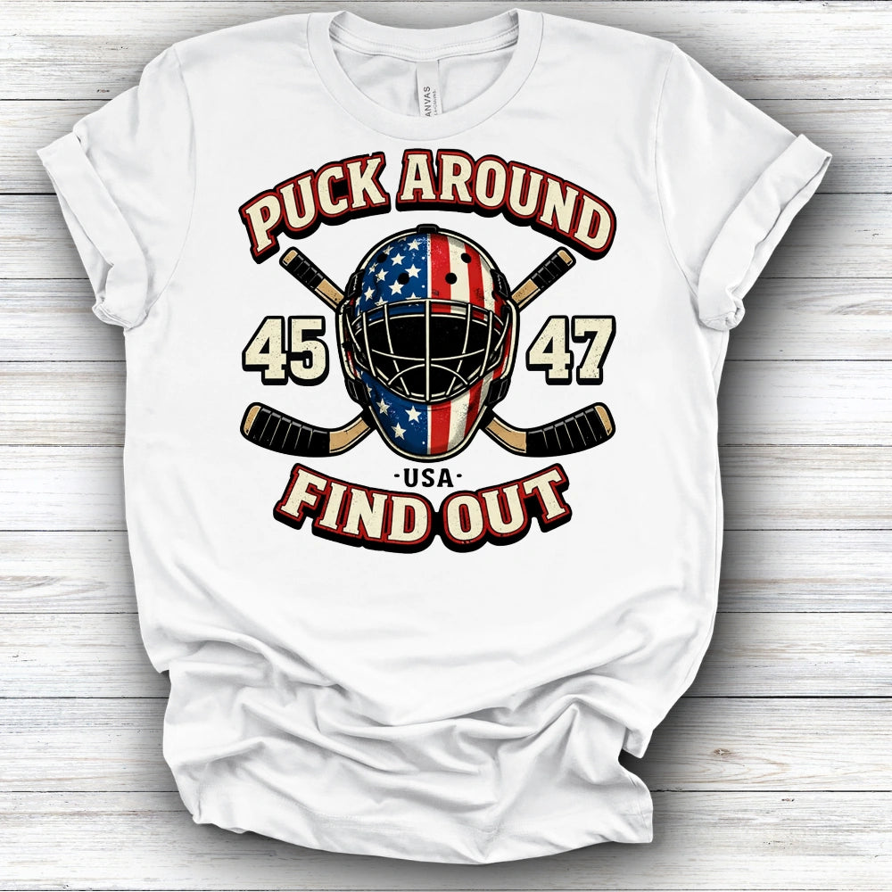 Puck Around And Find Out | Deluxe Tee
